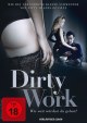 Dirty Work - Wie weit wrdest Du gehen?
