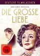 Die grosse Liebe - Deutsche Filmklassiker