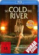 So Cold the River (Blu-ray Disc)