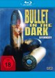 Bullet in the Dark - Uncut (Blu-ray Disc)