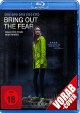 Bring Out the Fear (Blu-ray Disc)