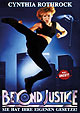 Beyond Justice - Uncut