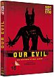 Our Evil - Uncut Limited Edition (DVD+Blu-ray Disc) - Mediabook