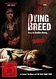 Dying Breed - Uncut Version
