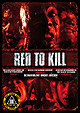 Red to Kill - Uncut Limited Edition - CAT III